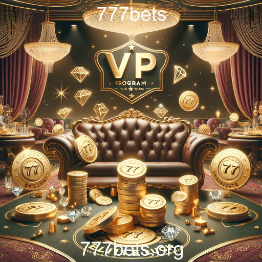 Descubra o Programa VIP do 777bets: A Experiência de Jogo Elevada